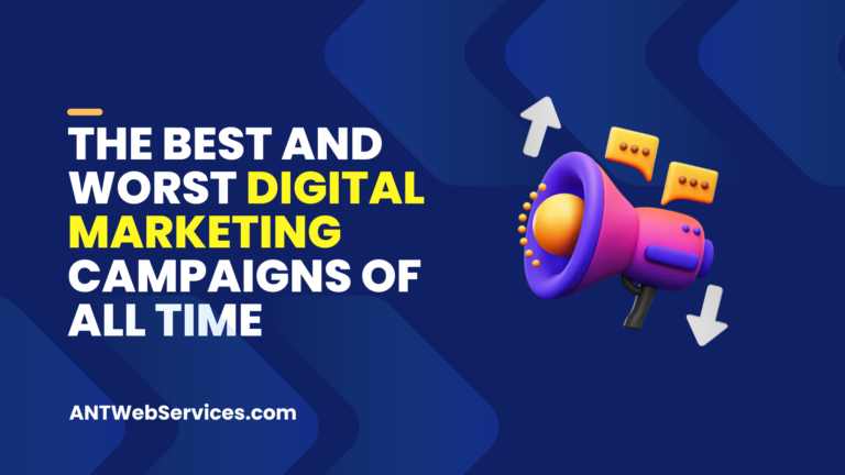 Read more about the article The Best and Worst Digital Marketing Campaigns of All Time