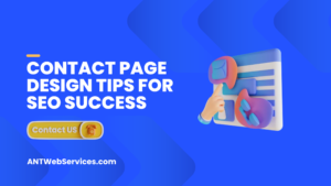 Contact Page Design Tips for SEO Success